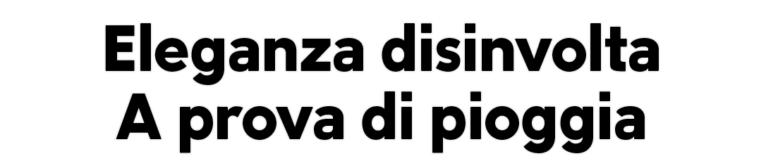 Eleganza disinvolta, a prova di pioggia