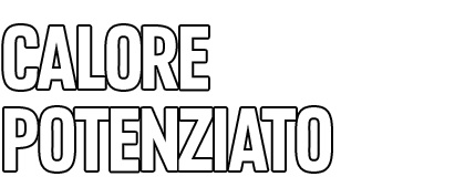 CALORE POTENZIATO