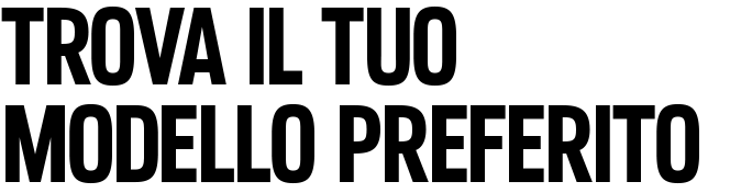 Trova il tuo modello preferito
