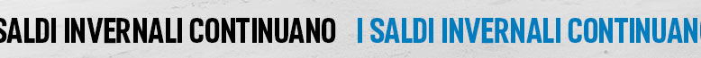I SALDI INVERNALI CONTINUANO
